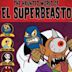 El Superbeasto