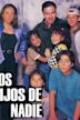 Los hijos de nadie