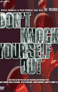 Don't Knock Yourself Out