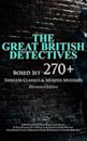The Great British Detectives - Boxed Set: 270+ Thriller Classics & Murder Mysteries (Illustrated Edition): The Cases of Sherlock Holmes, Father Brown, ... Max Carrados, Hamilton Cleek and more