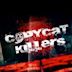 CopyCat Killers