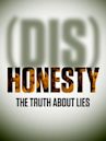 (Dis)Honesty: The Truth About Lies