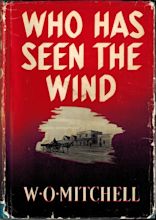 Who Has Seen the Wind by Mitchell, W O.: Macmillan, Toronto Hardcover ...