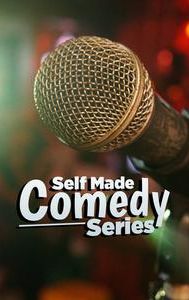 Self Made Comedy Series