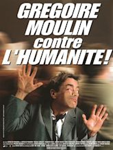 Grégoire Moulin contre l'humanité - Auvergne-Rhône-Alpes Cinéma