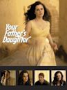 Your Father's Daughter