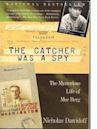 The Catcher Was a Spy