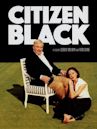 Citizen Black