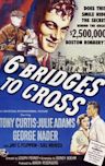 Six Bridges to Cross