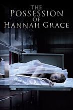 The Possession of Hannah Grace