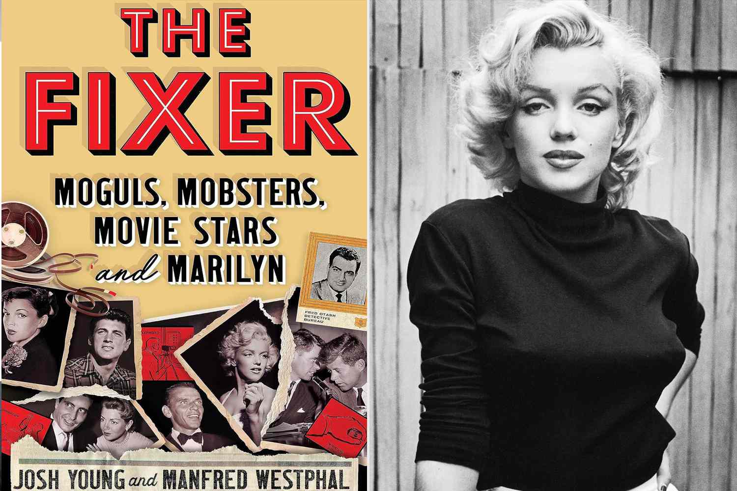 Marilyn Monroe's Last Day Revealed in “The Fixer: Moguls, Mobsters, Movie Stars, and Marilyn”