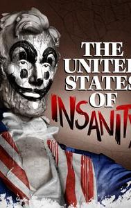 The United States of Insanity