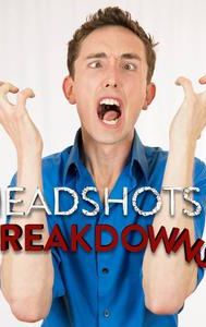 Headshots & Breakdowns
