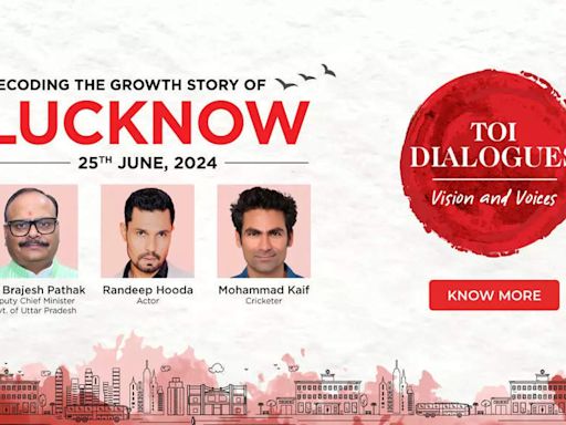 Lucknow to host next edition of TOI Dialogues on UP’s growth - Times of India