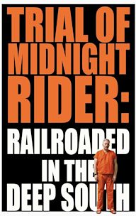 Trial of Midnight Rider: Railroaded in the Deep South