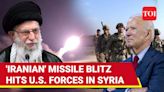 Iran's Proxies Attack U.S. Troops With 10 Missiles In Syria | Dramatic Escalation Amid Gaza War