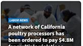 ...Illegally in Dangerous Jobs, Obtains $4.8M in Wages, Damages for Poultry Industry Workers in Plants in Monterey Park, El Monte and Irwindale...