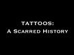 myReviewer.com - Review for Tattoos: A Scarred History