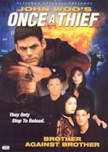 Once a Thief: Brother Against Brother (1998) - Allan Kroeker, David Wu ...