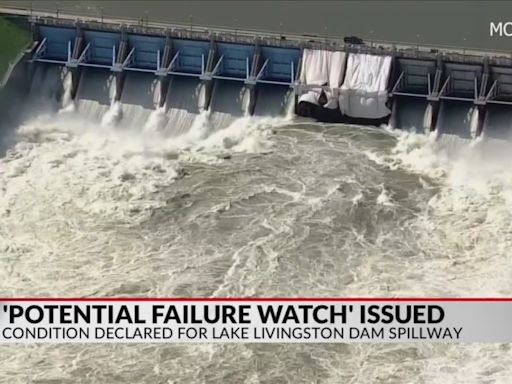 ‘Potential failure watch’ condition declared for Lake Livingston Dam spillway