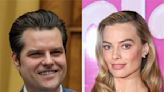 Matt Gaetz Can’t Say Margot Robbie Is Hot Without Being Transphobic