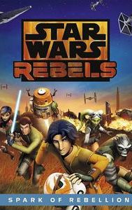 Star Wars Rebels: Spark of Rebellion