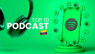 Los mejores podcasts de Spotify Colombia para escuchar este día