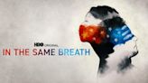 In the Same Breath Streaming: Watch & Stream Online via HBO Max