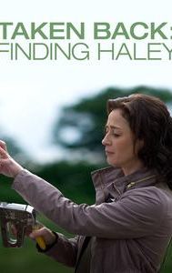 Taken Back: Finding Haley