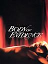 Body of Evidence