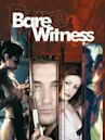 Bare Witness