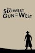 The Slowest Gun in the West