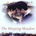 Trilogy: The Weeping Meadow