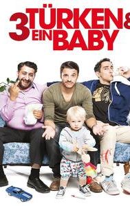 3 Türken und ein Baby