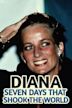 Diana - Seven Days that shook the world