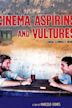 Cinema, Aspirins and Vultures