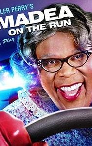 Tyler Perry's Madea on the Run - The Play