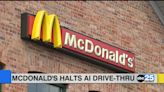 McDonald's halts AI drive-thru ordering - ABC Columbia