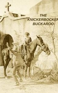 The Knickerbocker Buckaroo