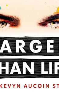 Larger Than Life: The Kevyn Aucoin Story
