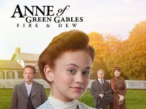 Anne of Green Gables: Fire and Dew