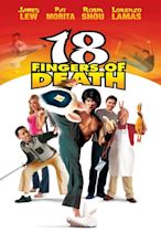 18 Fingers of Death! (2006) par James Lew