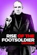 Rise of the Footsoldier: Origins