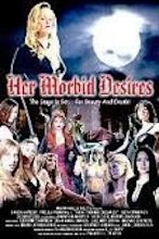 Película: Her Morbid Desires (2008) | abandomoviez.net