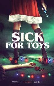 Sick for Toys
