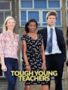 Tough Young Teachers