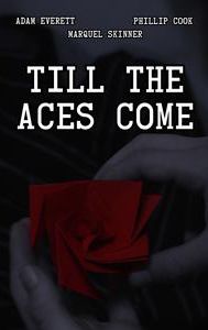 Till the Aces Come