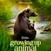 Growing Up Animal