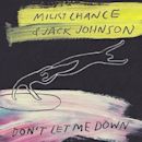 Don't Let Me Down (Milky Chance and Jack Johnson song)