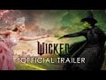 WICKED Trailer Teases Iconic Songs from the Musical and Gets New Release Date